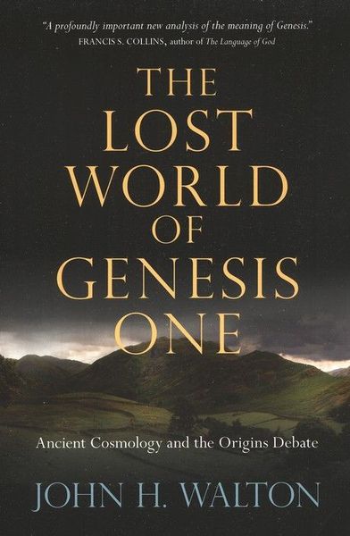 The Lost World of Genesis One