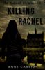 The Murder Notebooks: Killing Rachel
