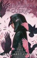 La misericordia del cuervo / The Merciful Crow