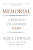 Memorial: A Version of Homer's Iliad