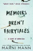 Memoirs Aren't Fairytales