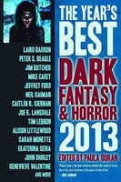 The Year's Best Dark Fantasy and Horror 2013