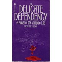 The Delicate Dependency