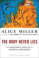 The Body Never Lies: The Lingering Effects of Cruel Parenting