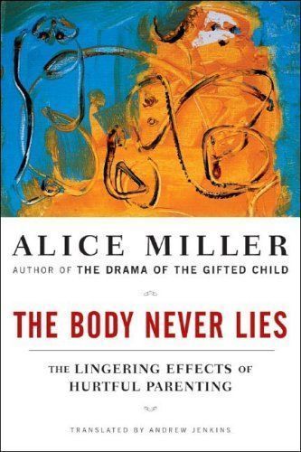 The Body Never Lies: The Lingering Effects of Cruel Parenting