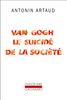 Van Gogh le suicidé de la société