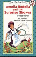 Amelia Bedelia and the Surprise Shower