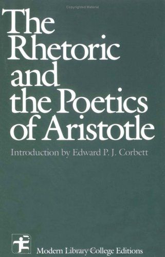 The Rhetoric and Poetics of Aristotle