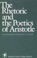 The Rhetoric and Poetics of Aristotle