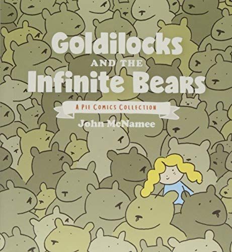 Goldilocks and the Infinite Bears