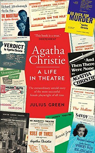 Agatha Christie: a Life in Theatre: Curtain Up