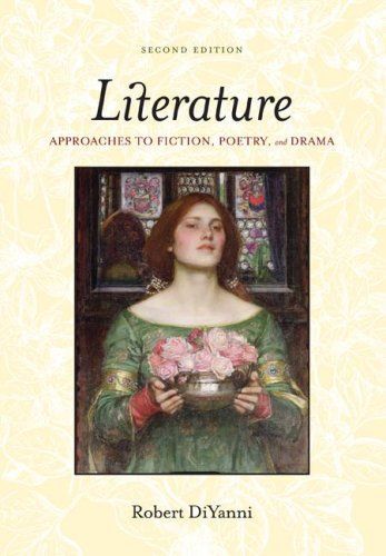 Literature: Approaches to Fiction, Poetry, and Drama