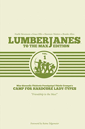 Lumberjanes To The Max Edition
