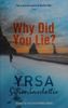 Why Did You Lie?