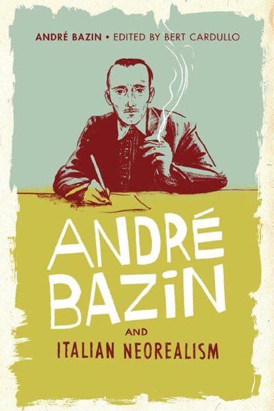 André Bazin and Italian Neorealism