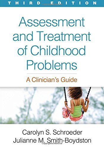 Assessment and Treatment of Childhood Problems, Third Edition