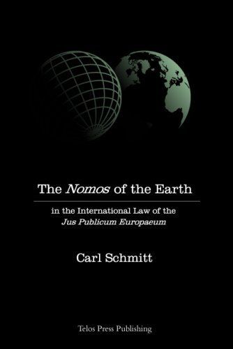 The Nomos of the Earth in the International Law of the Jus Publicum Europaeum