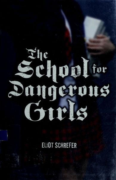 The School for Dangerous Girls