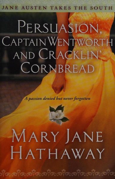 Persuasion, Captain Wentworth and Cracklin' Cornbread