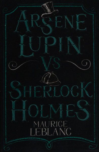 Arsène Lupin vs Sherlock Holmes
