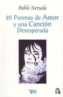 20 Poemas de Amor y Una Cancion Desesperada