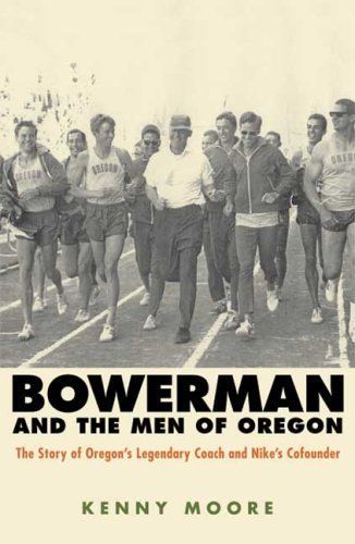 Bowerman and the Men of Oregon