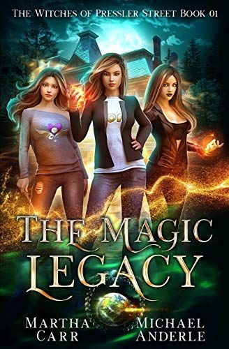 The Magic Legacy: An Urban Fantasy Action Adventure