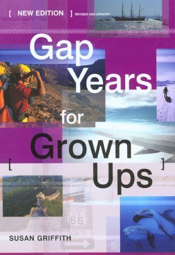 Gap Years for Grown Ups