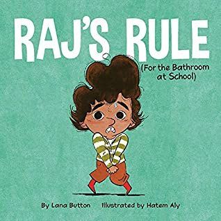 Raj's Rule (for the Bathroom at School)