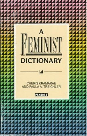 A Feminist Dictionary