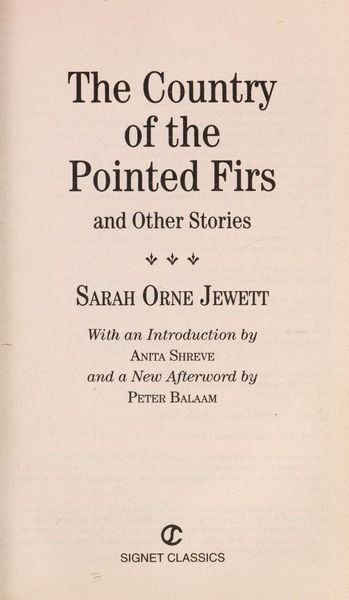 The Country of the Pointed Firs and Other Stories