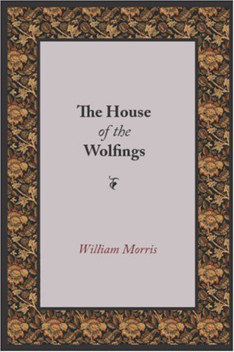 The House of the Wolfings