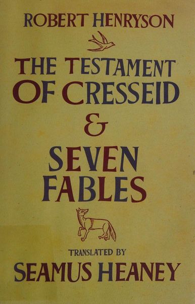 The Testament of Cresseid and Seven Fables