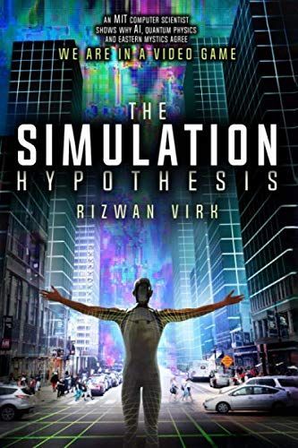 The Simulation Hypothesis