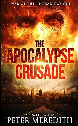 The Apocalypse Crusade War of the Undead Day One