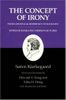 The Concept of Irony, with Continual Reference to Socrates