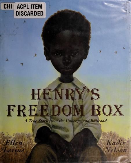 Henry's Freedom Box: A True Story from the Underground Railroad