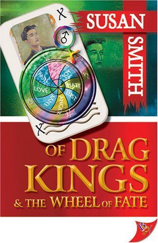 Of Drag Kings and the Wheel of Fate