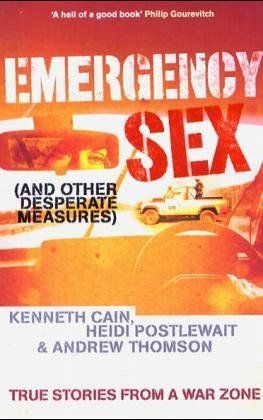 Emergency Sex (and Other Desperate Measures)