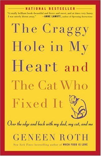 The Craggy Hole In My Heart And The Cat Who Fixed It