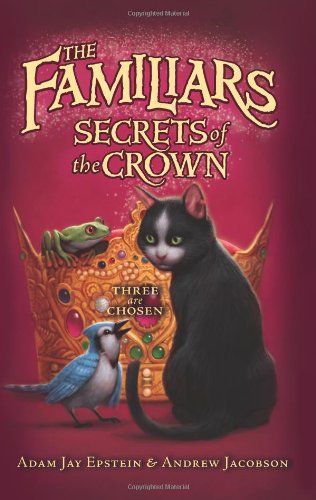 The Familiars #2: Secrets of the Crown