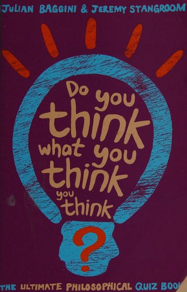 Do You Think What You Think You Think?