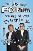 The 100 Most Pointless Things in the World