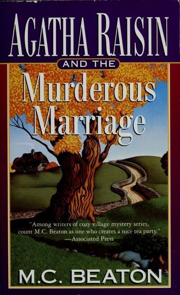 Agatha Raisin and the Murderous Marriage