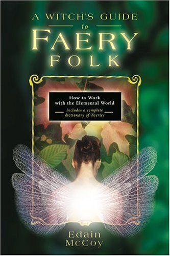 A Witch's Guide to Faery Folk