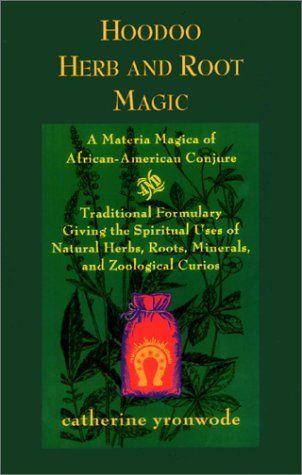 Hoodoo Herb and Root Magic