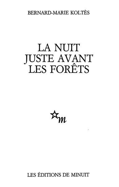 La nuit juste avant les forêts