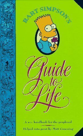 Bart Simpson's Guide to Life