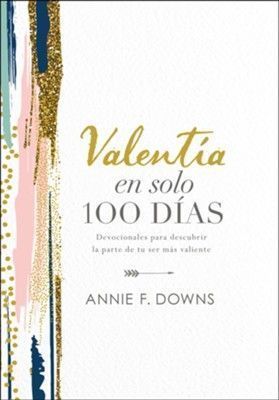 Valentía en Solo 100 Días