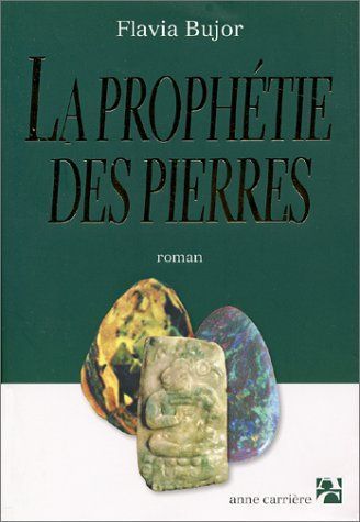 La prophétie des pierres